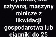 Kupię przyczepy, ciągniki lub maszyny.